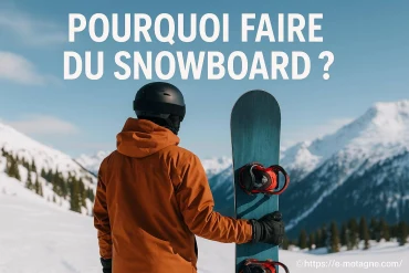 Pourquoi faire du snowboard en montagne est-il si captivant ?