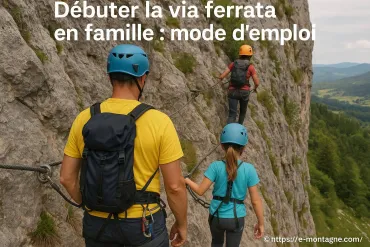Débuter la via ferrata en famille : conseils et mode d'emploi