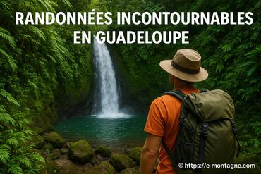 Randonnées incontournables en Guadeloupe : quels sentiers explorer absolument ?