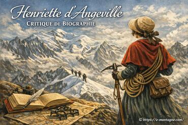 Henriette d'Angeville : une biographie au sommet de l'histoire de la montagne