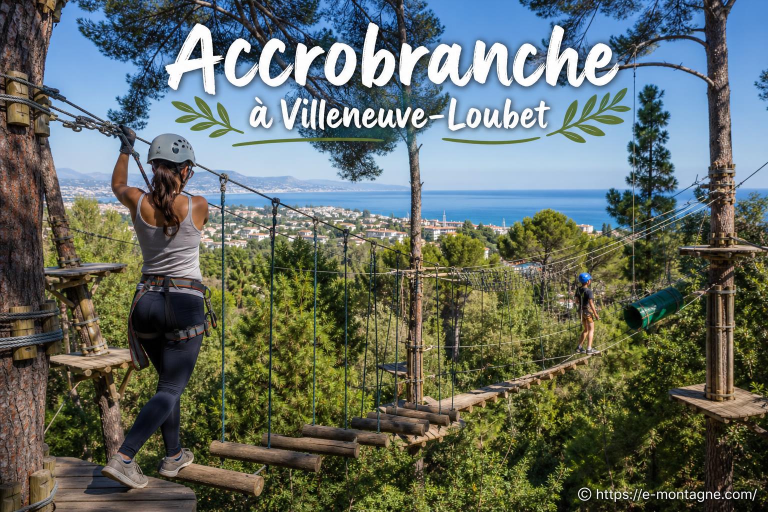 Accrobranche à Villeneuve-Loubet : Canyon Forest et Pitchoun Forest