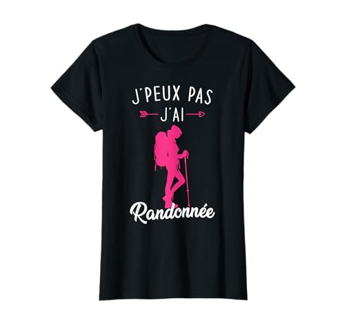 Cadeau Femme Randonneuse Montagne JPeux Pas Jai Randonnée T-